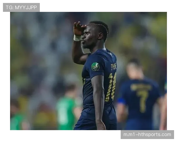 马内传射建功 展现利雅得胜利多点进攻优势